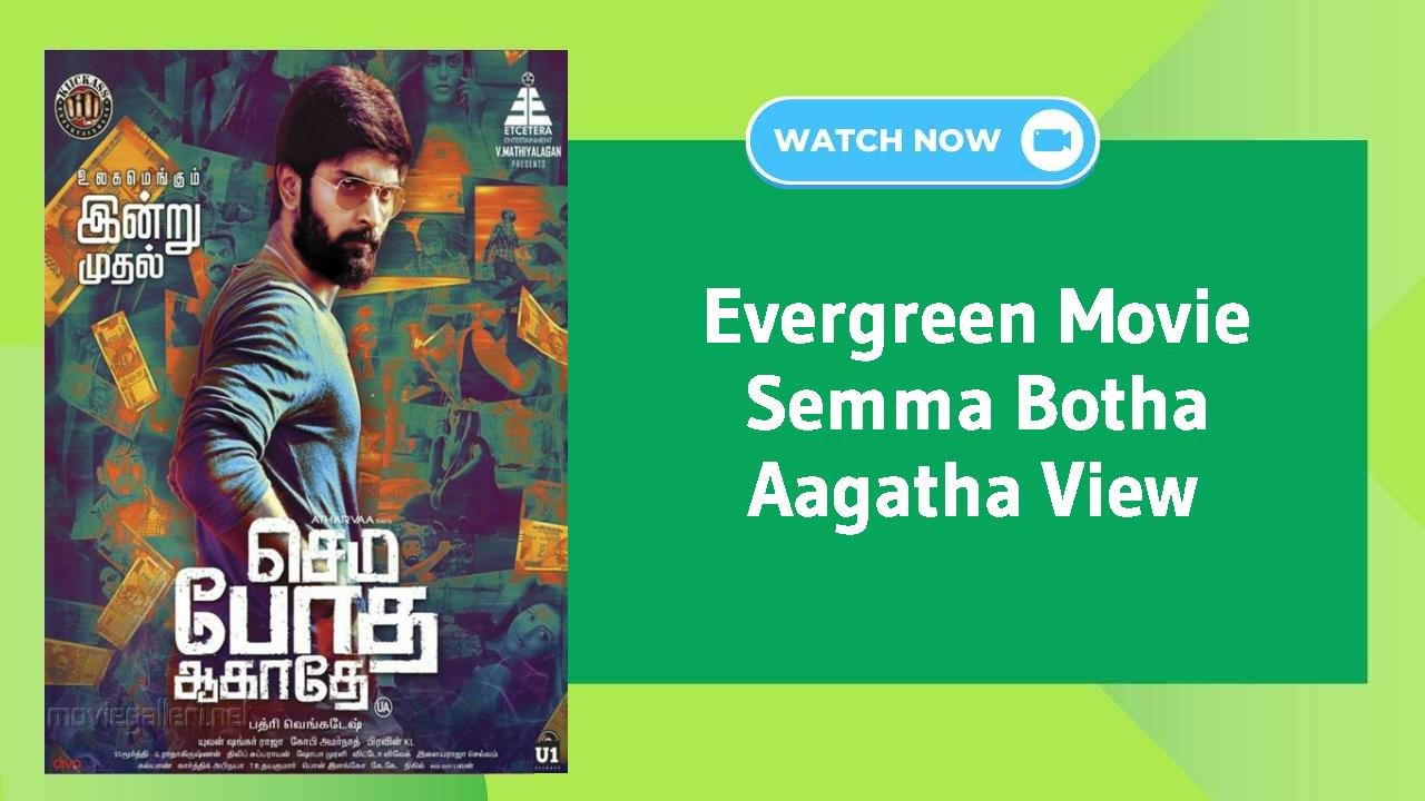 Semma Botha Aagatha